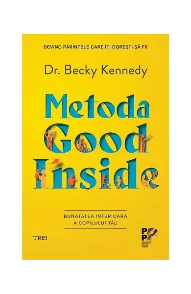 Metoda Good Inside - Paperback brosat - Dr. Becky Kennedy
