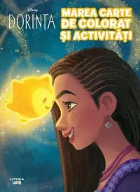 Disney. Dorința. Marea carte de colorat și activități - Paperback brosat - Disney