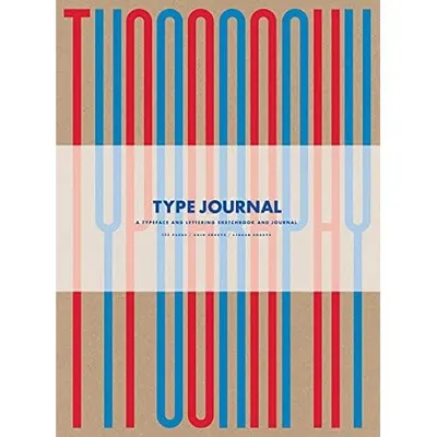 Type Journal: A Typeface and Lettering Sketchbook