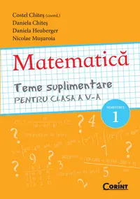 MATEMATICA Teme suplimentare pentru clasa a V-a SEMESTRUL 1