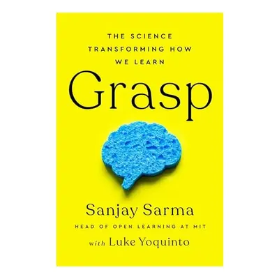 Grasp, Sanjay Sarma, Luke Yoquinto