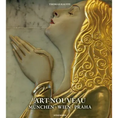 Konemann: Art Nouveau 2: Munchen, Wien, Praha (Art Periods & Movements) (2024 Edition)