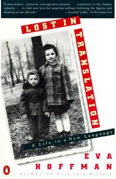 Lost in Translation: A Life in a New Language