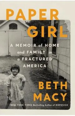 Paper Girl: A Memoir of Home and Family in a Fractured America