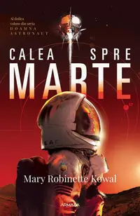 Calea spre Marte (Vol. 2) - Paperback brosat - Mary Robinette Kowal