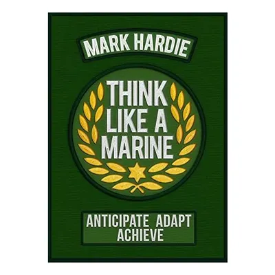 Think Like A Marine