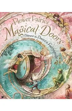 Flower Fairies Magical Doors: Discover the Doors to Fairyopolis