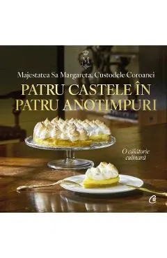 Patru castele in patru anotimpuri. Carte regala de bucate