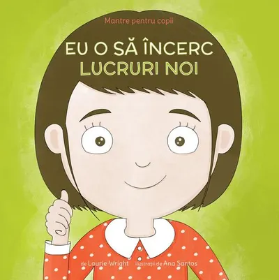 Eu o să încerc lucruri noi (Vol. 5) - Paperback brosat - Laurie Wright