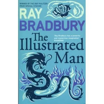The Illustrated Man, Ray Bradbury