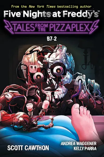 Five Nights at Freddy's: B7-2 (Tales from the Pizzaplex 8)