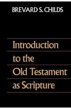Introduction to the Old Testament as Scripture