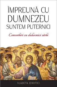 Împreună cu Dumnezeu suntem puternici - Paperback brosat