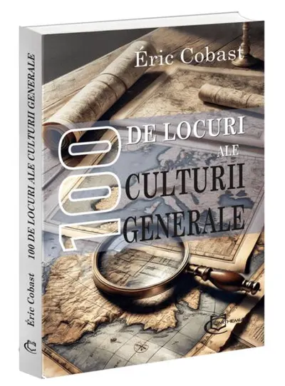 100 de locuri ale culturii generale - Paperback brosat