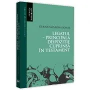 Legatul. Principala dispozitie cuprinsa in testament