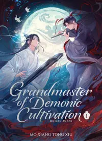 Grandmaster of Demonic Cultivation: Mo Dao Zu Shi, Vol. 1 (Deluxe Hardcover Novel)