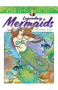 Creative Haven Legendary Mermaids Coloring Book