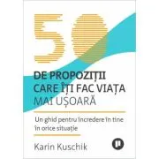 50 de propozitii care iti fac viata mai usoara