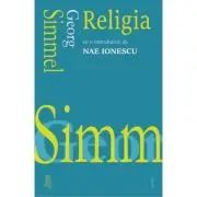 Religia. Cu o introducere de Nae Ionescu