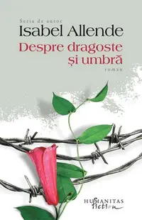 Despre dragoste şi umbră - Paperback brosat - Isabel Allende
