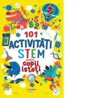 101 activitati STEM pentru copii isteti
