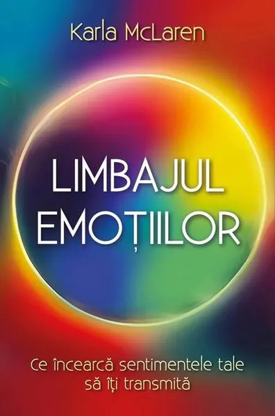 Limbajul emoțiilor - Paperback brosat - Karla McLaren