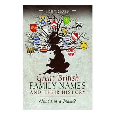 Great British Family Names and Their History