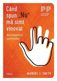 Când spun „Nu” mă simt vinovat - Paperback brosat