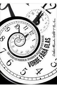 Vorbe fara glas