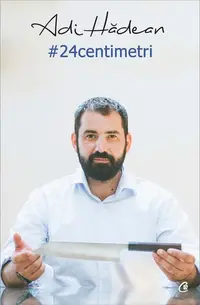 24 centimetri - Paperback brosat - Adi Hădean