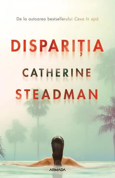 Dispariția - Paperback brosat - Catherine Steadman