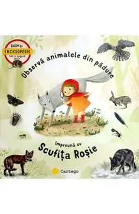 Observa animalele din padure impreuna cu Scufita Rosie