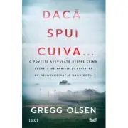 Daca spui cuiva...