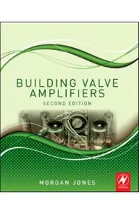 Building Valve Amplifiers
