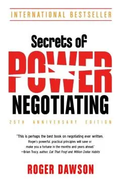 Secrets of Power Negotiating, 25th Anniversary Edition