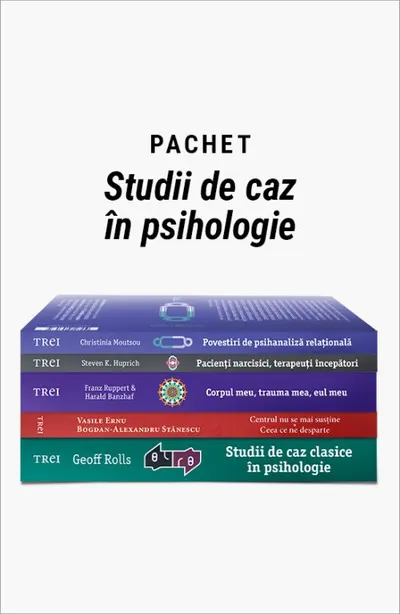 Pachet Studii de caz în psihologie. Studii de caz clasice în psihologie/Centrul nu se mai poate susține/Corpul meu, trauma mea, eul meu/Pacienți narcisici, terapeuți începători/Povestiri de psihanaliză relațională