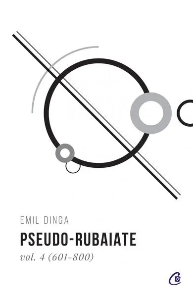 Pseudo-rubaiate (Vol. 4) - Paperback brosat - Emil Dinga