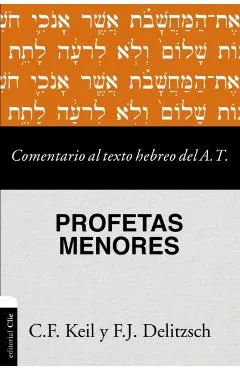 Comentario al texto hebreo del Antiguo Testamento - Profetas Menores