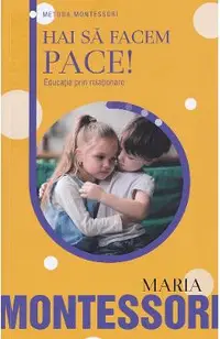 Hai sa facem pace! Educatia prin relationare
