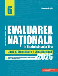 Evaluarea Națională la finalul clasei a VI-a – 2026. Limbă și comunicare – Limba română