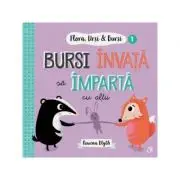 Flora, Ursi & Bursi (1). Bursi invata sa imparta cu altii