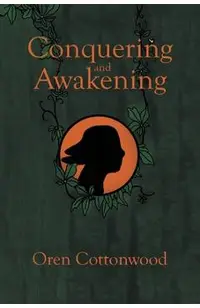 Conquering and Awakening