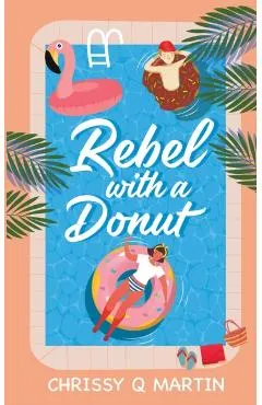 Rebel with a Donut: A Sweet YA Romance