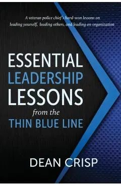 Essential Leadership Lessons from the Thin Blue Line