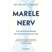 Marele nerv. Cum sa activezi reflexele de vindecare ale nervului vag