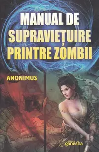 Manual de supraviețuire printre zombii - Paperback brosat - Anonimus