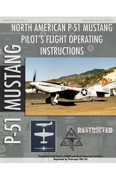 P-51 Mustang Pilot's Flight Operating Instructions