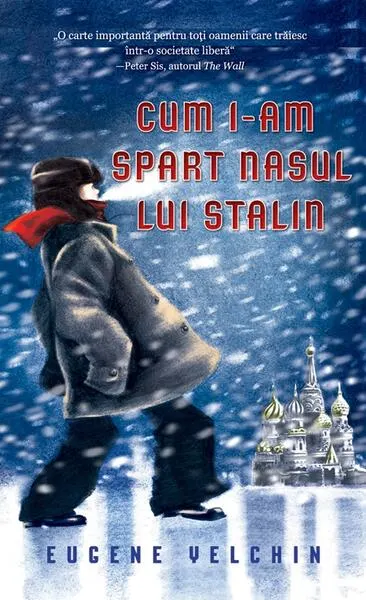 Cum i-am spart nasul lui Stalin - Hardcover - Eugene Yelchin