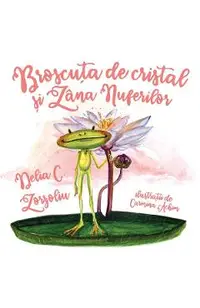 eBook Broscuta de cristal si Zana nuferilor