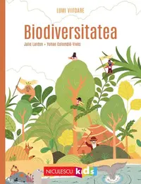Biodiversitatea - Paperback brosat - Julie Lardon